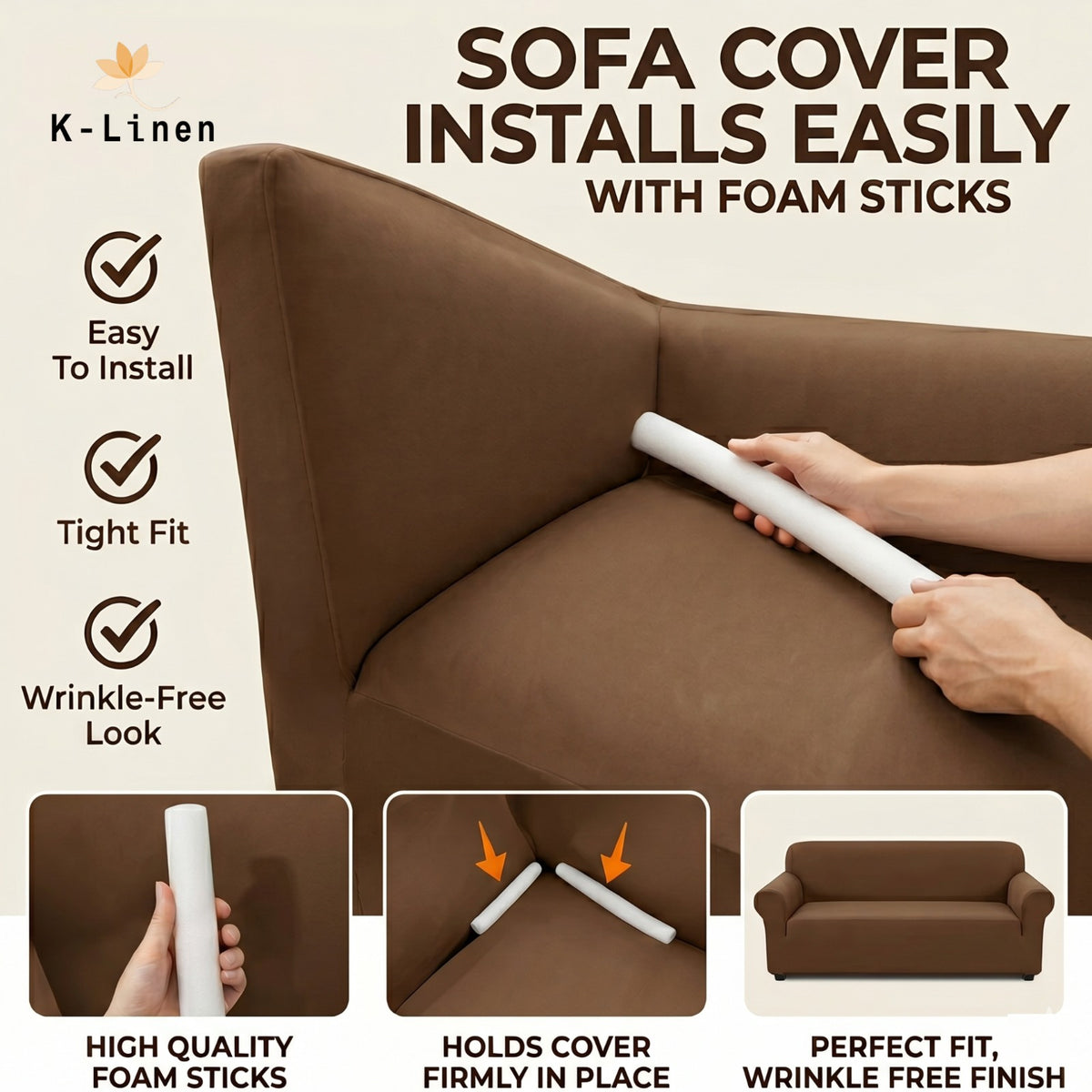 K-Linen Foam Sticks for Sofa Covers