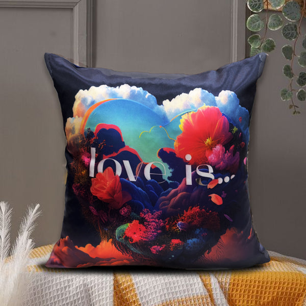 Digital Printed Silk Cushion Cover - Love is - Pack Of Two